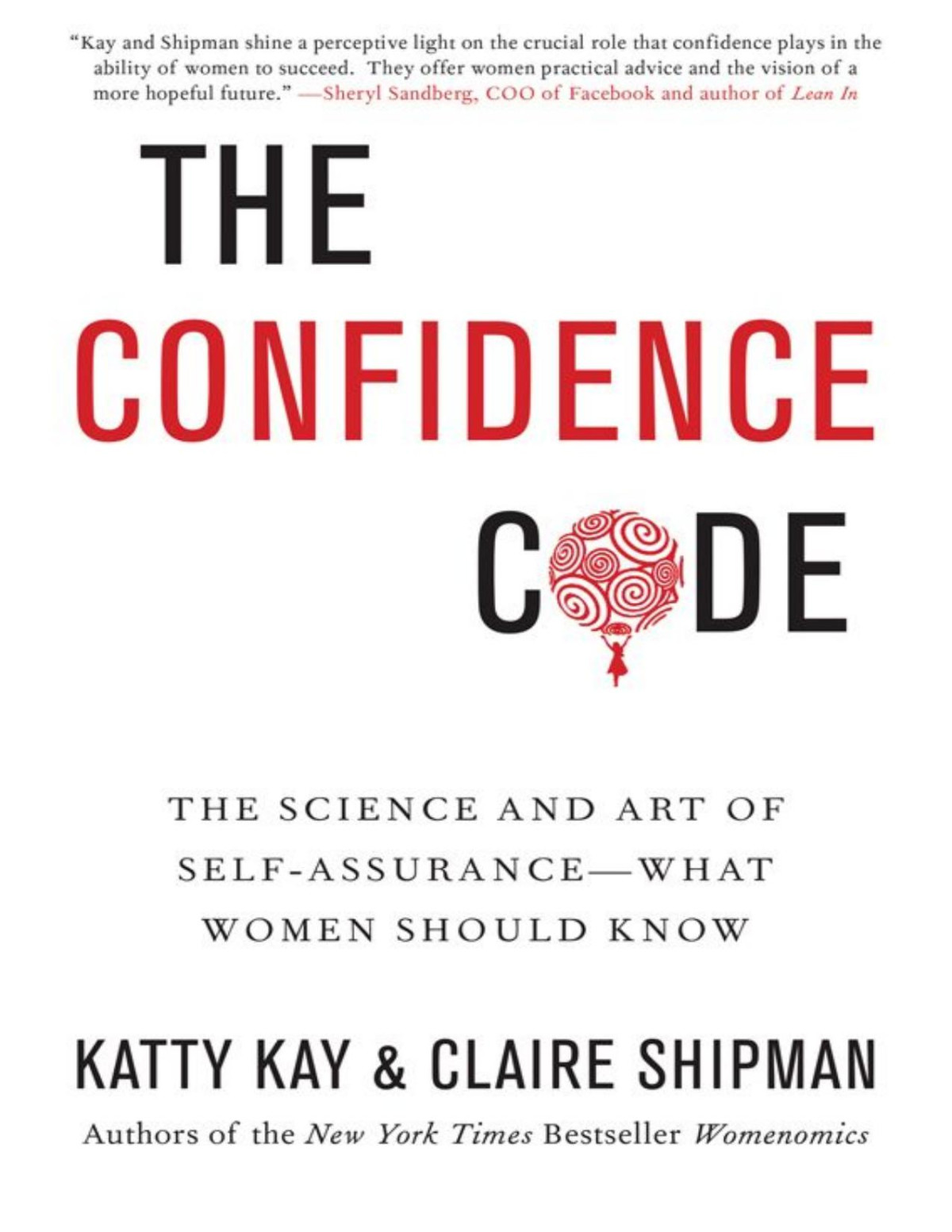 The Confidence Code The Science And Art Of Selfassurancewhat Women Should Know Kay