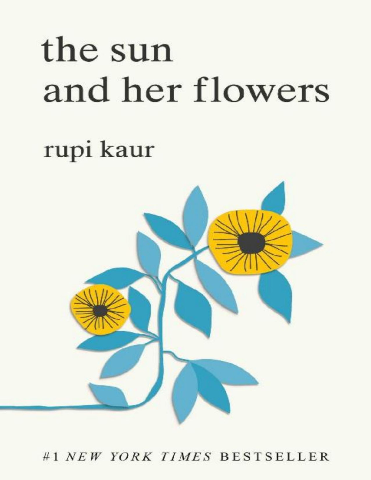 The Sun And Her Flowers Rupi Kaur