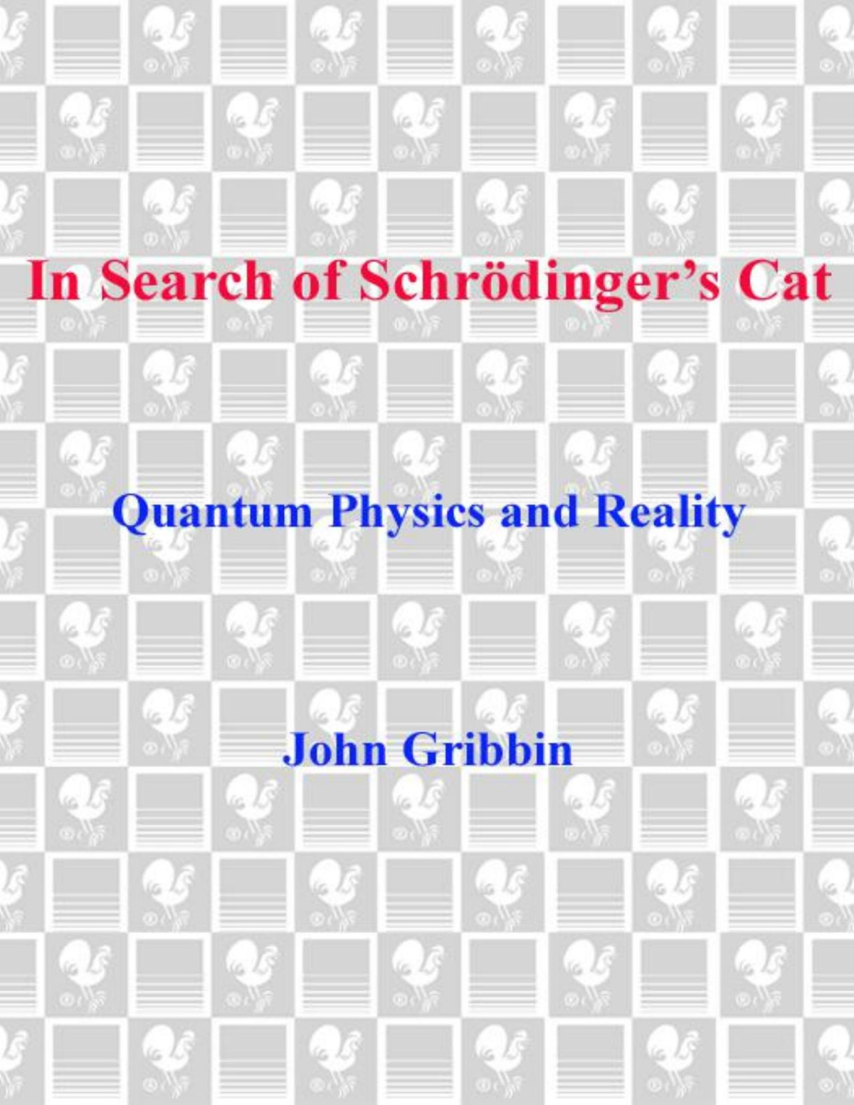In Search Of Schrodingers Cat John Gribbin