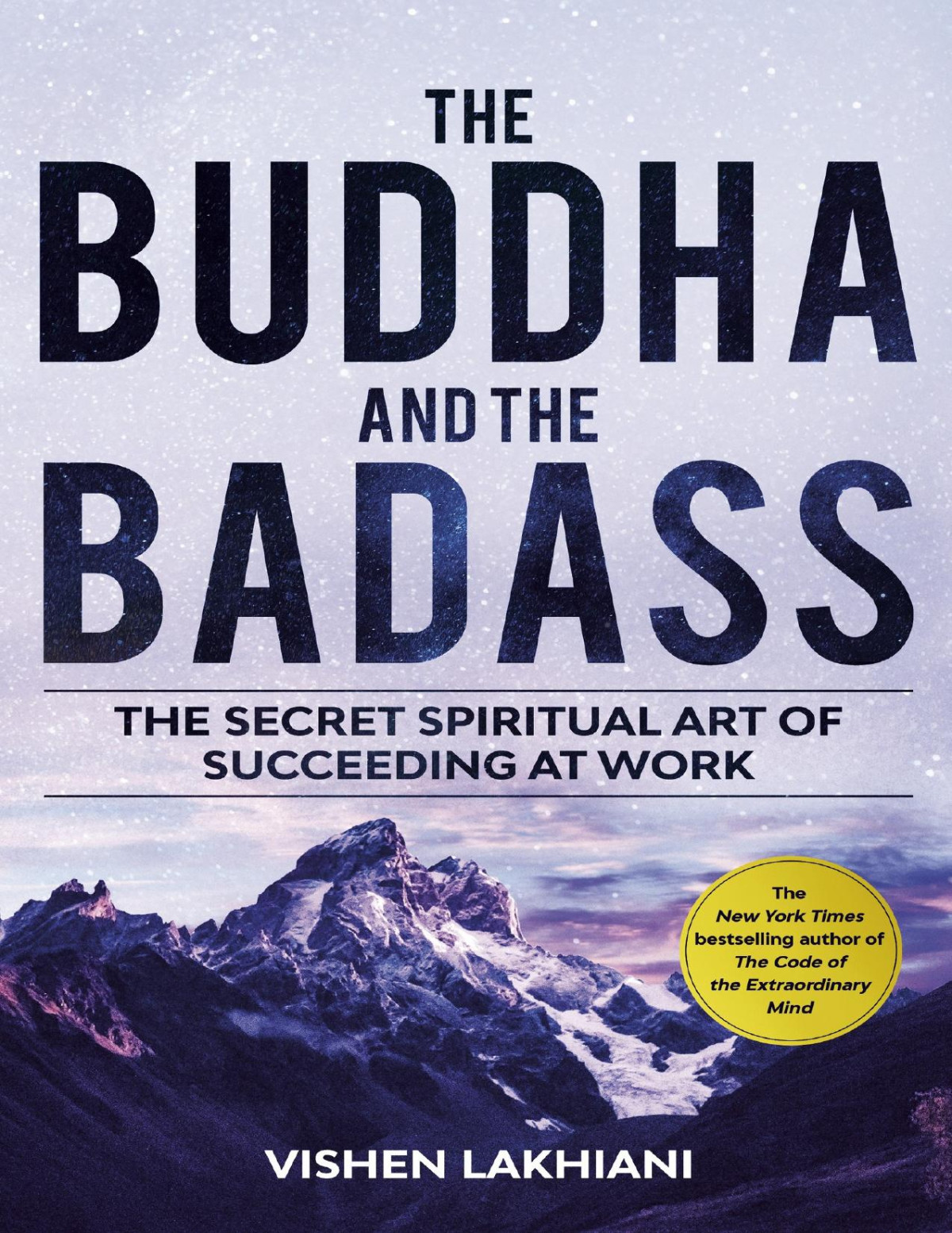 The Buddha And The Badass Vishen Lakhiani