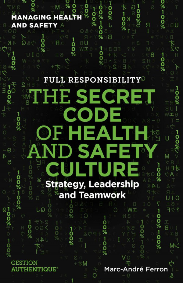 The Secret Code Of Health And Safety Culture Strategy Leadership And Teamwork Marcandr Ferron