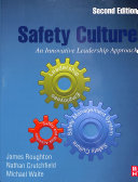 Safety Culture An Innovative Leadership Approach 2nd Edition James Roughton