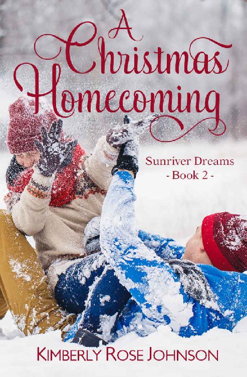 A Christmas Homecoming Sunriver Dreams 2 Kimberly Rose Johnson
