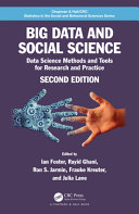 Big Data And Social Science Data Science Methods And Tools For Research And Practice Chapman Hallcrc Statistics In The Social And Behavioral Sciences 2nd Edition Ian Foster