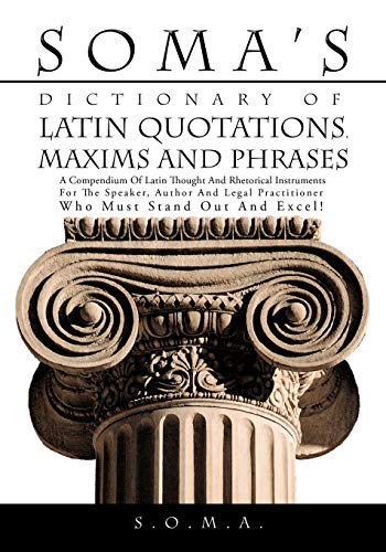 Somas Dictionary Of Latin Quotations Maxims And Phrases Soma