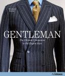 Gentleman The Ultimate Companion To The Elegant Man 20 Years Anniversary Edition Bernhard Roetzel