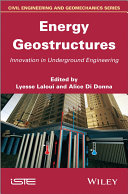 Energy Geostructures Innovation In Underground Engineering 1st Edition