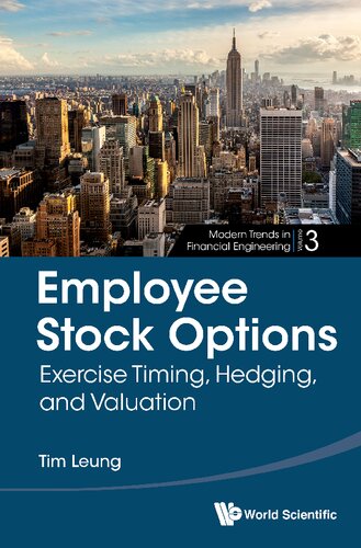Employee Stock Options Exercise Timing Hedging And Valuation Tim Leung