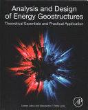Analysis And Design Of Energy Geostructures Theoretical Essentials And Practical Application 1st Edition Laloui