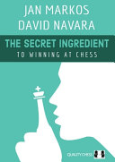 The Secret Ingredient To Winning At Chess Jan Markos David Navara Markos