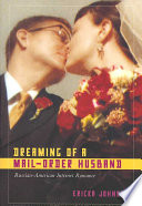 Dreaming Of A Mailorder Husband Russianamerican Internet Romance Johnson