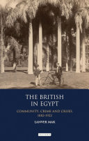 The British In Egypt Community Crime And Crises 18221922 Lanver Mak