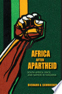 Africa After Apartheid South Africa Race And Nation In Tanzania Schroeder