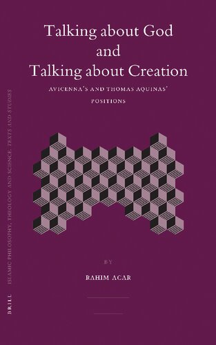 Talking About God And Talking About Creation Avicennas And Thomas Aquinas Positions Rahim Acar