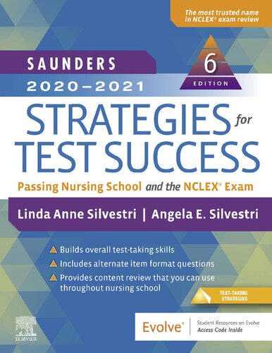 Saunders 20202021 Strategies For Test Success Passing Nursing School And The Nclex Exam 6th Edition Linda Anne Silvestri Phd Rn Faan