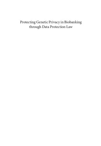 Protecting Genetic Privacy In Biobanking Through Data Protection Law Dara Hallinan