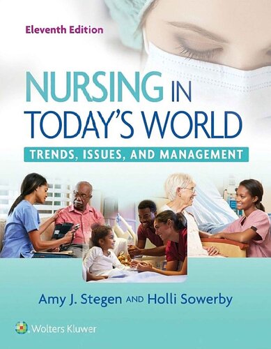 Nursing In Todays World 11th Edition Amy Stegen Holli Sowerby