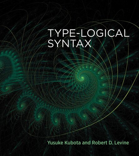 Typelogical Syntax Yusuke Kubota And Robert D Levine