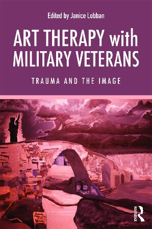 Art Therapy With Military Veterans Trauma And The Image Janice Lobban