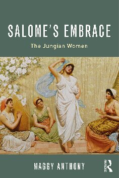 Salomes Embrace The Jungian Women Maggy Anthony