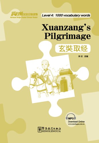 Xuanzangs Pilgrimage Rainbow Bridge Graded Chinese Reader Level 4 1000 Vocabulary Words Li Xin