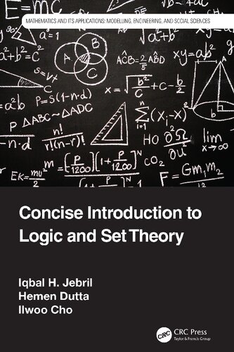 Concise Introduction To Logic And Set Theory Mathematics And Its Applications 1st Edition Iqbal H Jebril
