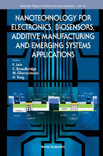 Nanotechnology For Electronics Biosensors Additive Manufacturing And Emerging Systems Applications Faquir C Jain