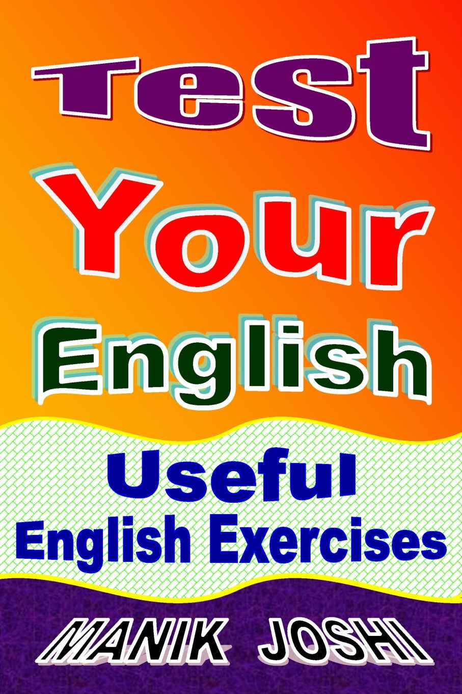 Test Your English Useful English Exercises English Worksheets Book 7 Manik Joshi