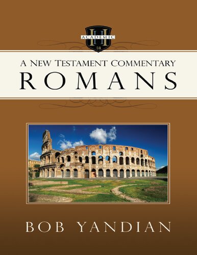 Romans A New Testament Commentary Bob Yandian