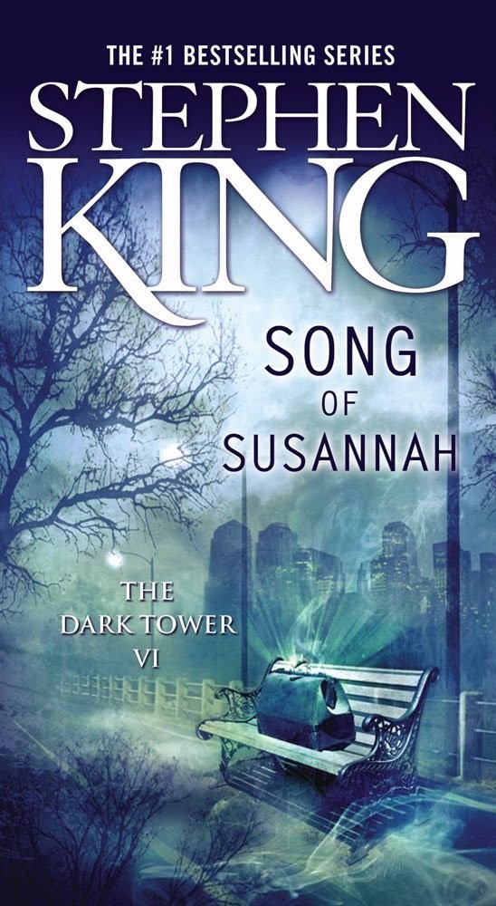 Song Of Susannah The Dark Tower Vi Stephen King