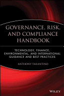 The Governance Risk And Compliance Handbook Technology Finance Environmental And International Guidance And Best Practices 1st Edition Tarantino