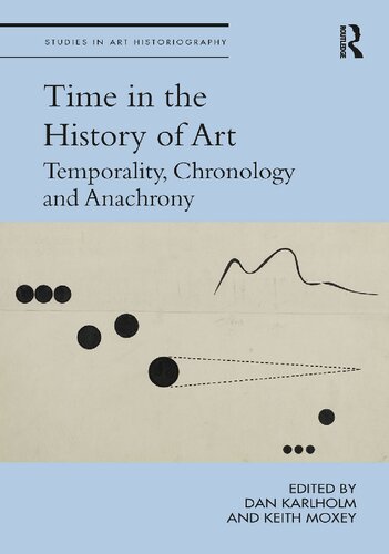 Time In The History Of Art Temporality Chronology And Anachrony Dan Karlholm