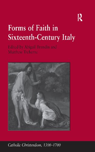 Forms Of Faith In Sixteenthcentury Italy Matthew Treherne Abigail Brundin