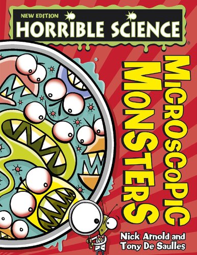 Horrible Science Microscopic Monsters Nick Arnold