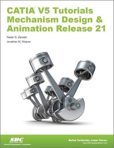 Catia V5 Tutorials Mechanism Design Animation Release 21 Jonathan Weaver