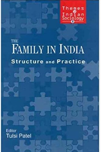 The Family In India Structure And Practice Tulsi Patel