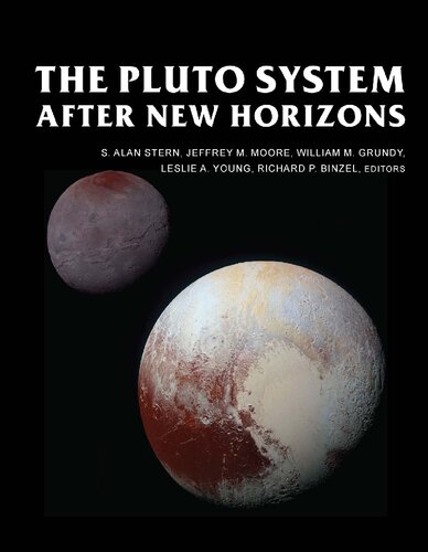 The Pluto System After New Horizons Illustrated S Alan Stern