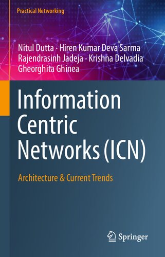 Information Centric Networks Icn Architecture Current Trends 1st Ed 2021 Dutta