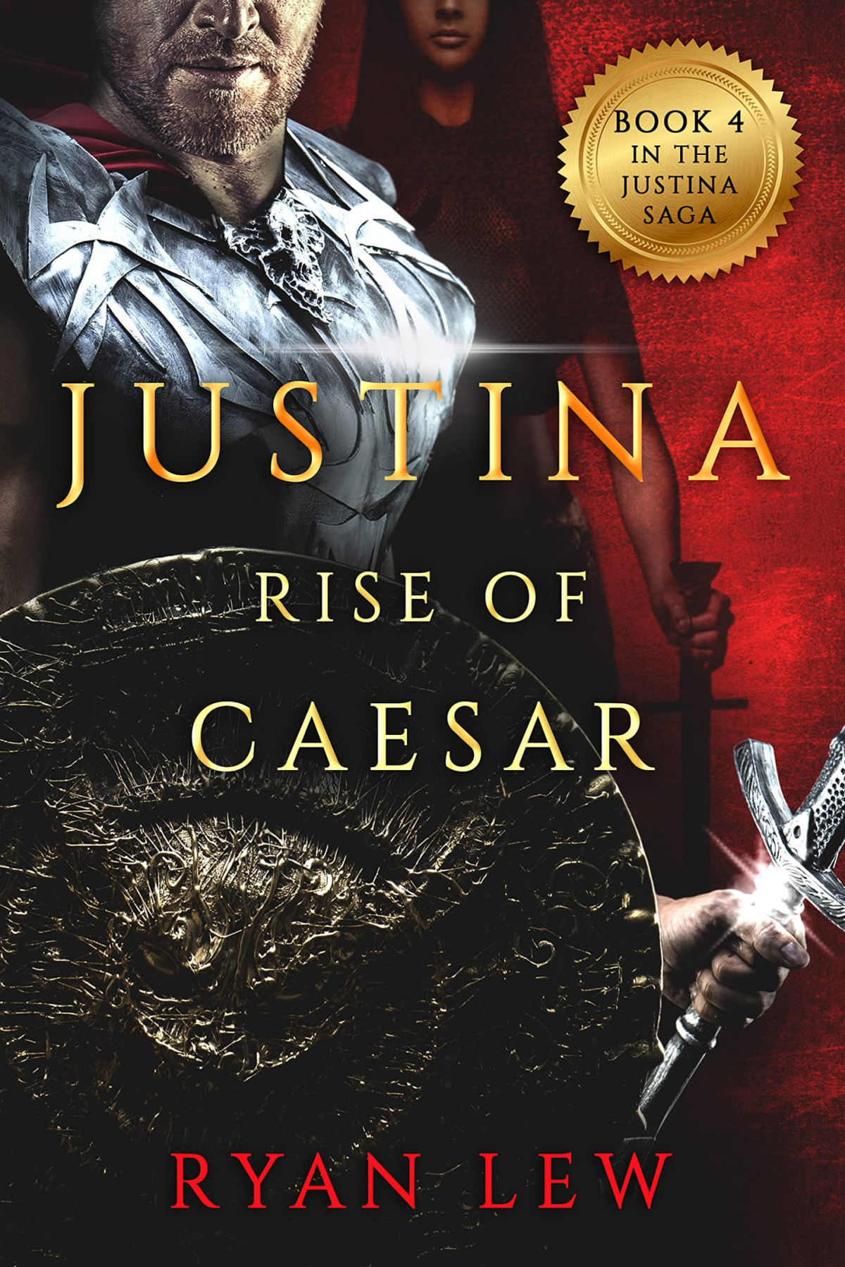 Justina Rise Of Caesar Justina Saga Book 5 Ryan Lew