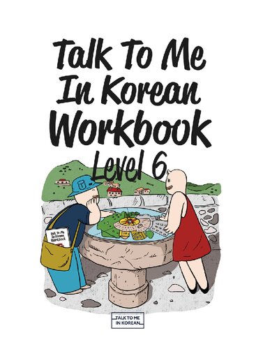 Talk To Me In Korean Workbook Level 6 Talktomeinkorean