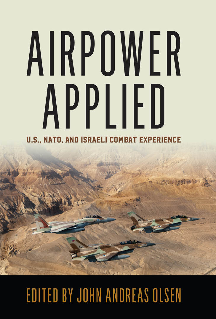 Airpower Applied Edited By John Andreas Olsen