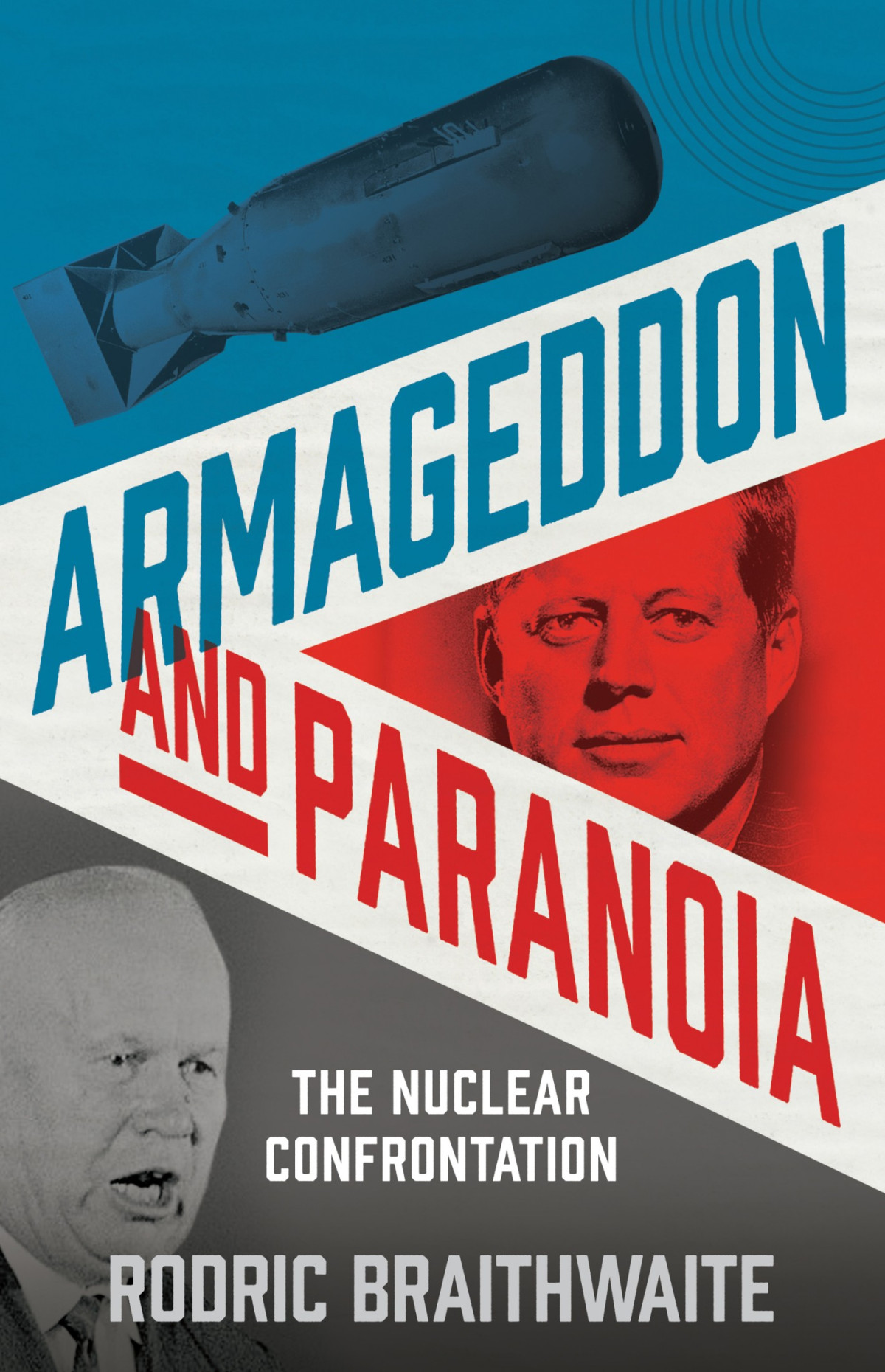 Armageddon And Paranoia Rodric Braithwaite