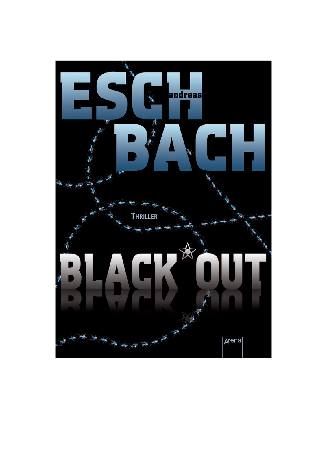 Out Trilogie 01 Black Out Andreas Eschbach