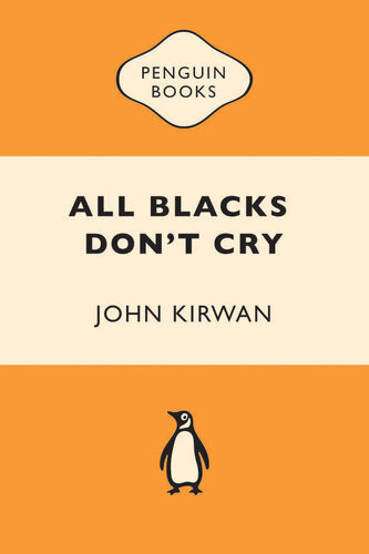 All Blacks Dont Cry John Kirwan