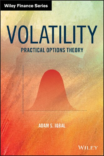 Volatility Practical Options Theory 1st Edition Adam S Iqbal
