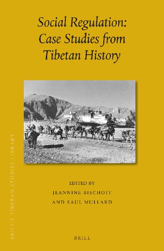 Social Regulation Case Studies From Tibetan History Lam Jeannine Bischoff