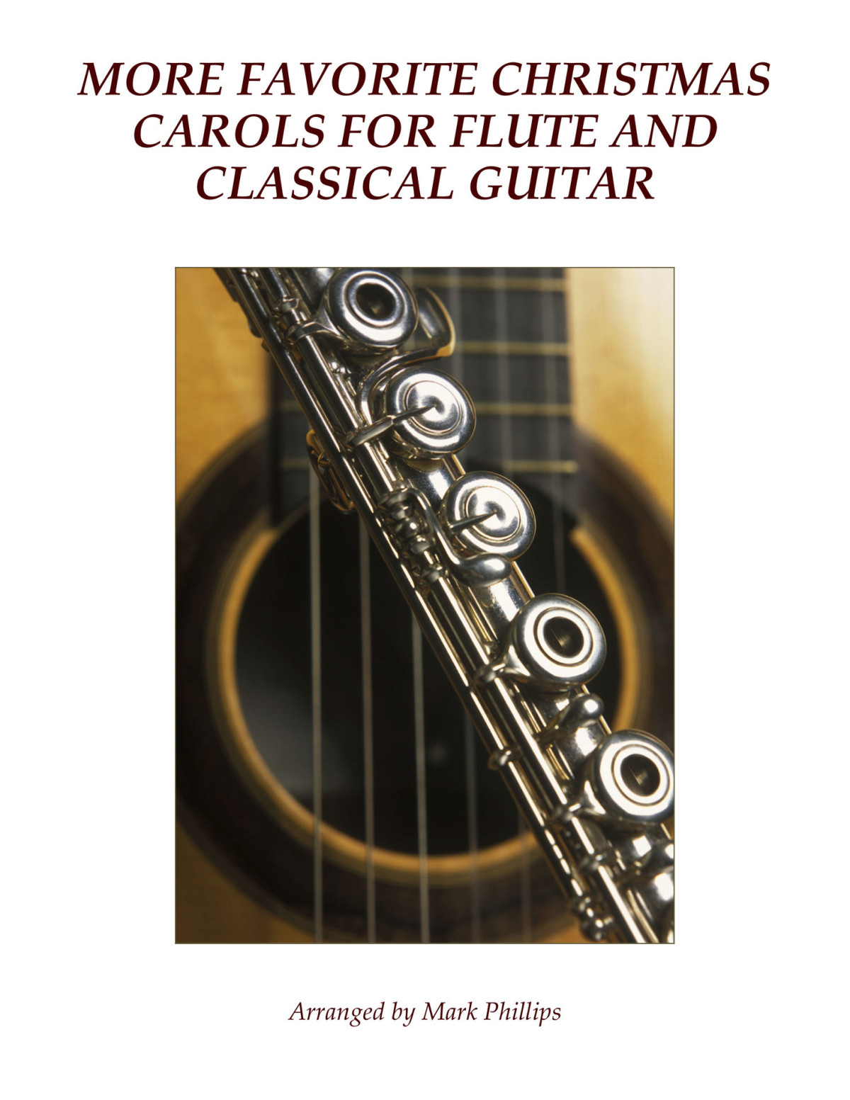 More Favorite Christmas Carols For Flute And Classical Guitar Phillips