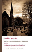 Gothic Britain Dark Places In The Provinces And Margins Of The British Isles Gothic Literary Studies William Hughes