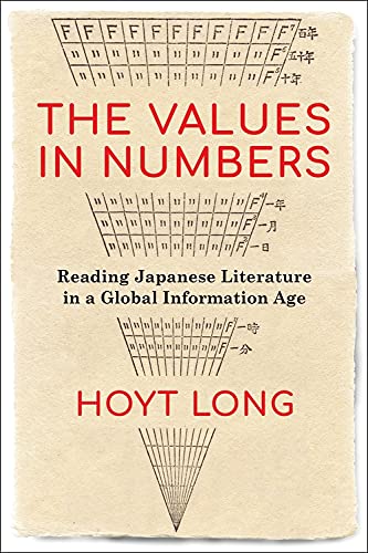 The Values In Numbers Reading Japanese Literature In A Global Information Age Long