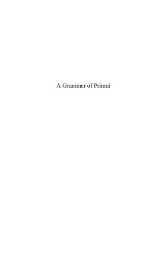 A Grammar Of Prinmi Based On The Central Dialect Of Northwest Yunnan China Picus Sizhi Ding